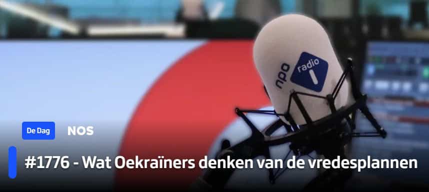 Arno bij podcast De Dag: Wat Oekraïners denken van de vredesplannen